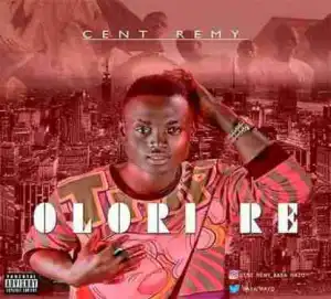 Cent Remy - Olorire